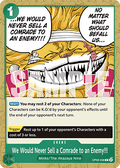 We Would Never Sell a Comrade to an Enemy!!! (OP08-038)