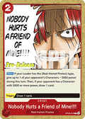 Nobody Hurts a Friend of Mine!!!! (OP09-019)