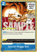 Special Muggy Ball (OP09-058)