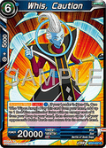 Whis, Caution