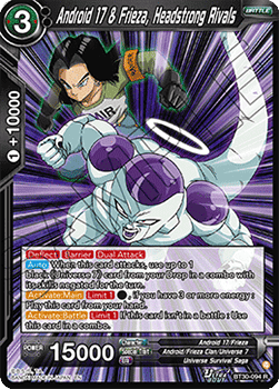 Android 17 & Frieza, Headstrong Rivals (V.1 - Rare)